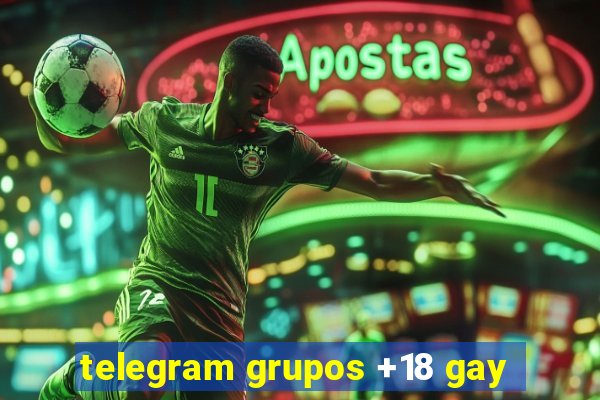 telegram grupos +18 gay