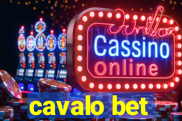 cavalo bet