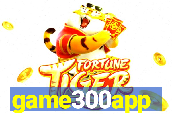 game300app