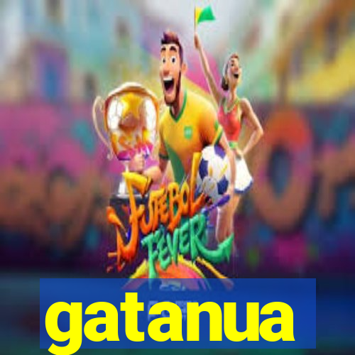 gatanua