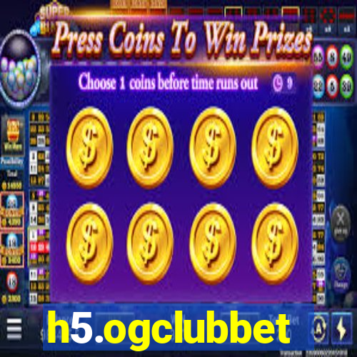 h5.ogclubbet