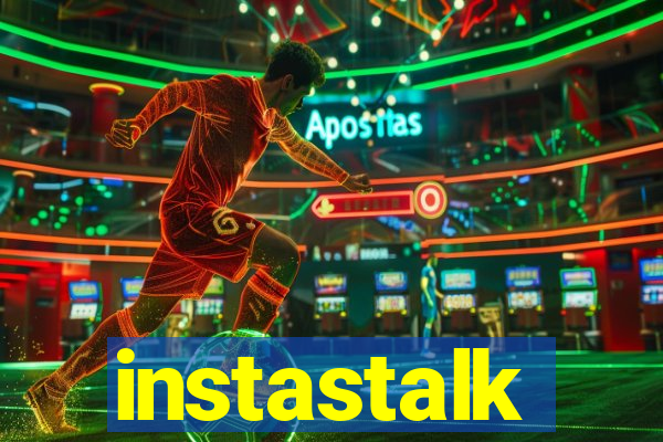 instastalk