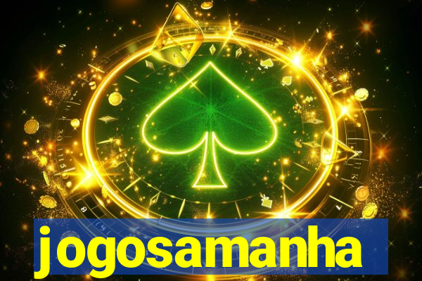 jogosamanha