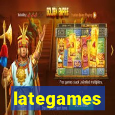 lategames