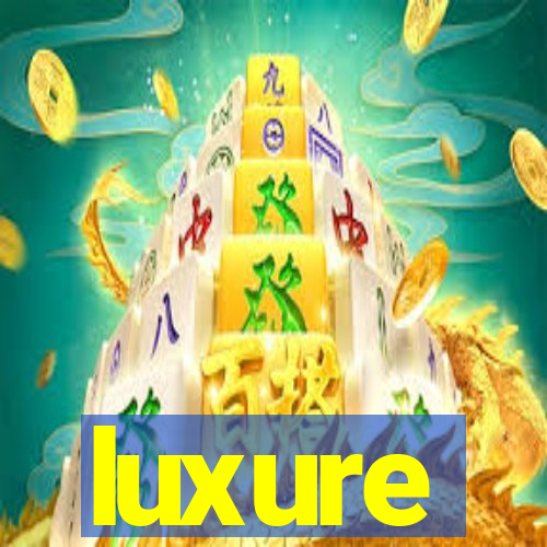 luxure