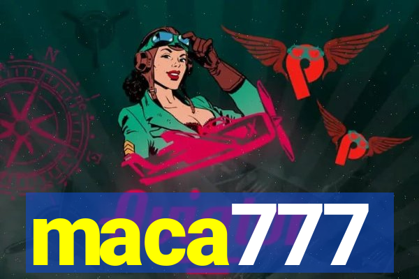 maca777