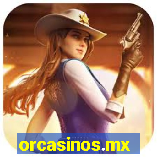 orcasinos.mx