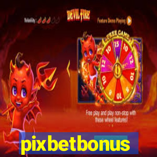 pixbetbonus