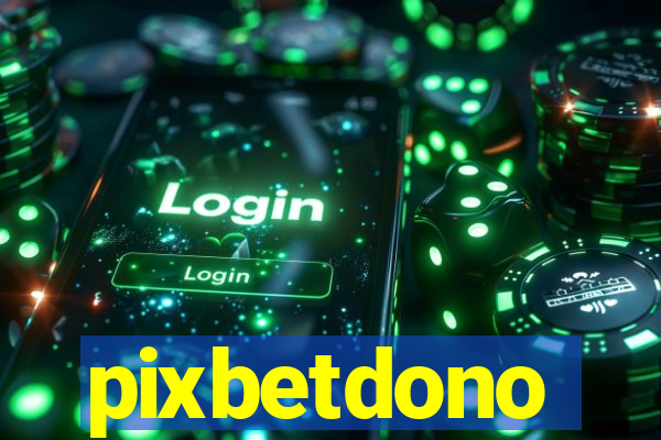 pixbetdono