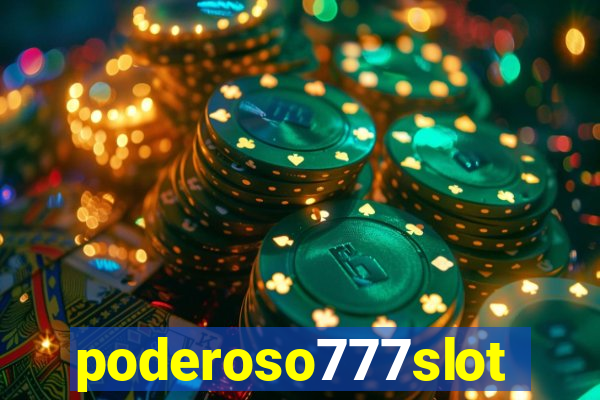 poderoso777slots