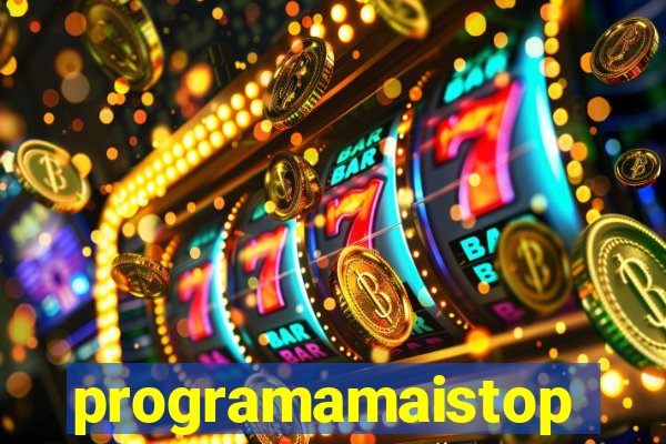 programamaistop