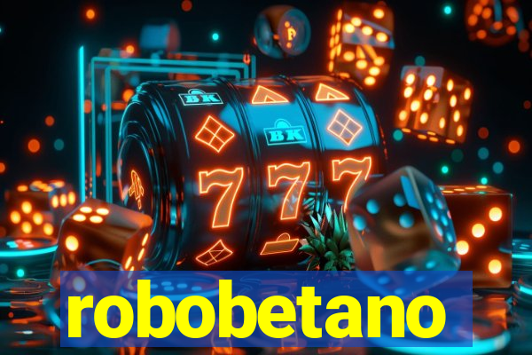 robobetano