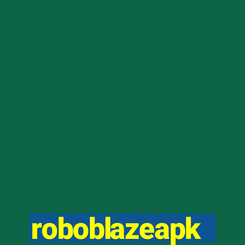 roboblazeapk