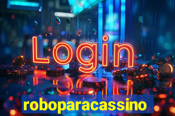 roboparacassino