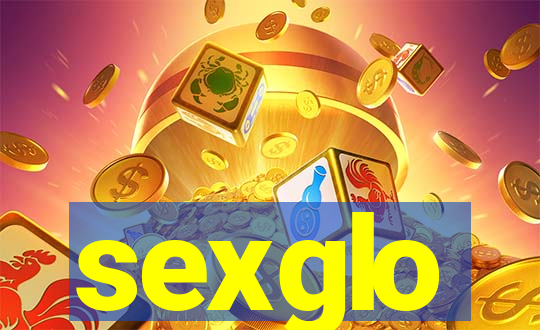 sexglo