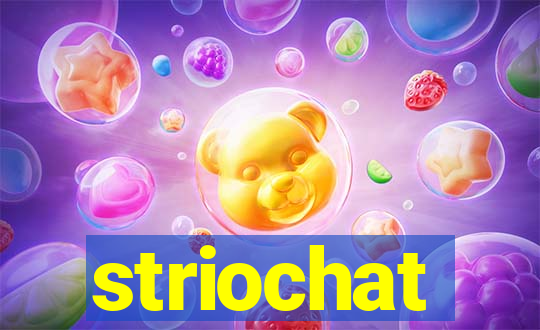 striochat