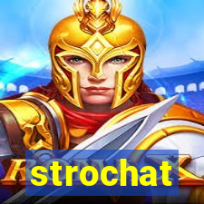 strochat