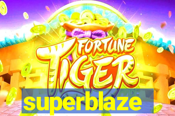 superblaze