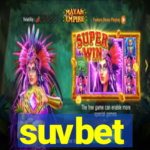 suvbet