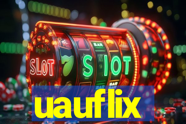 uauflix