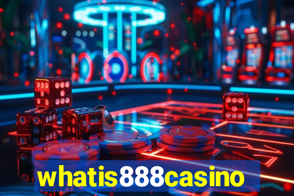 whatis888casino