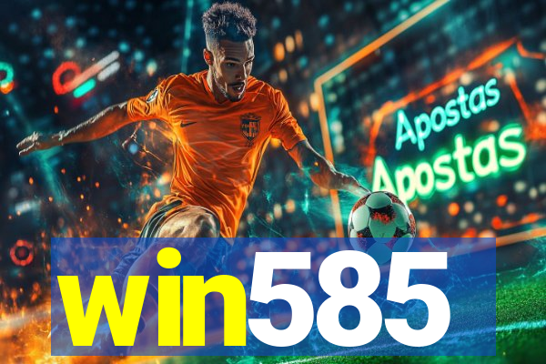 win585