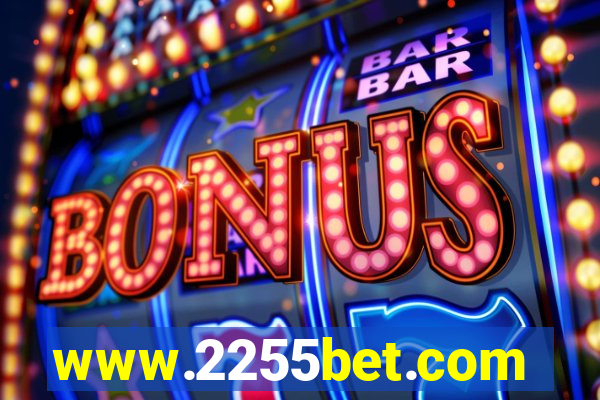 www.2255bet.com