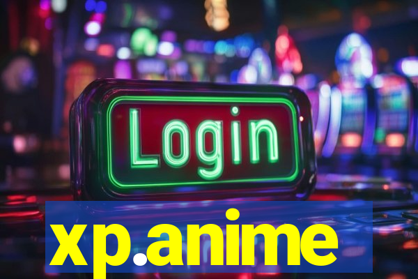 xp.anime